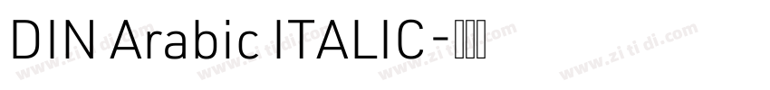 DIN Arabic ITALIC字体转换 DIN Arabic ITALIC字体转换